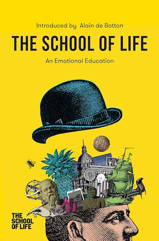 THE SCHOOL OF LIFE: AN EMOTIONAL EDUCATION
