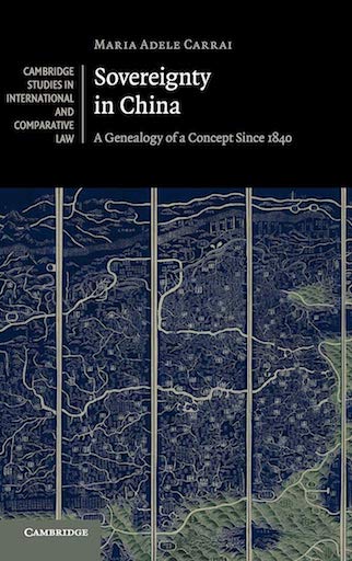 SOVEREIGNTY IN CHINA: A GENEALOGY OF A CONCEPT SINCE 1840