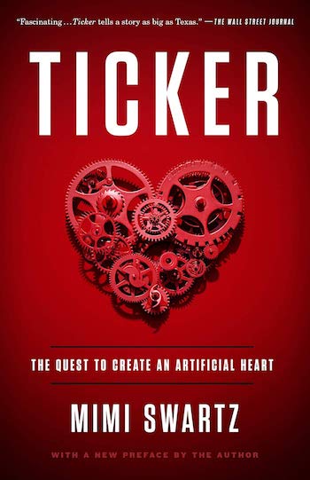 TICKER: THE QUEST TO CREATE AN ARTIFICIAL HEART